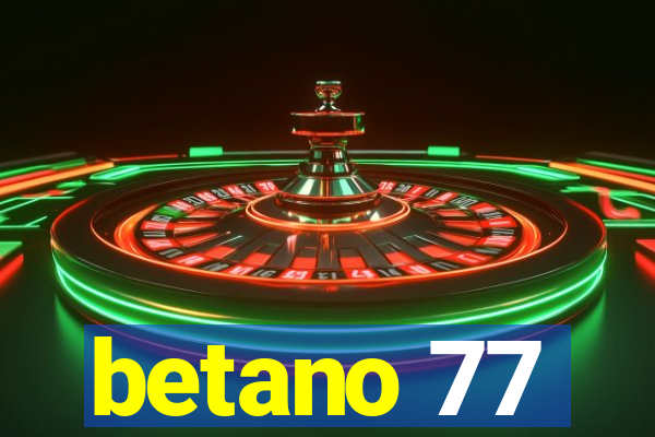 betano 77